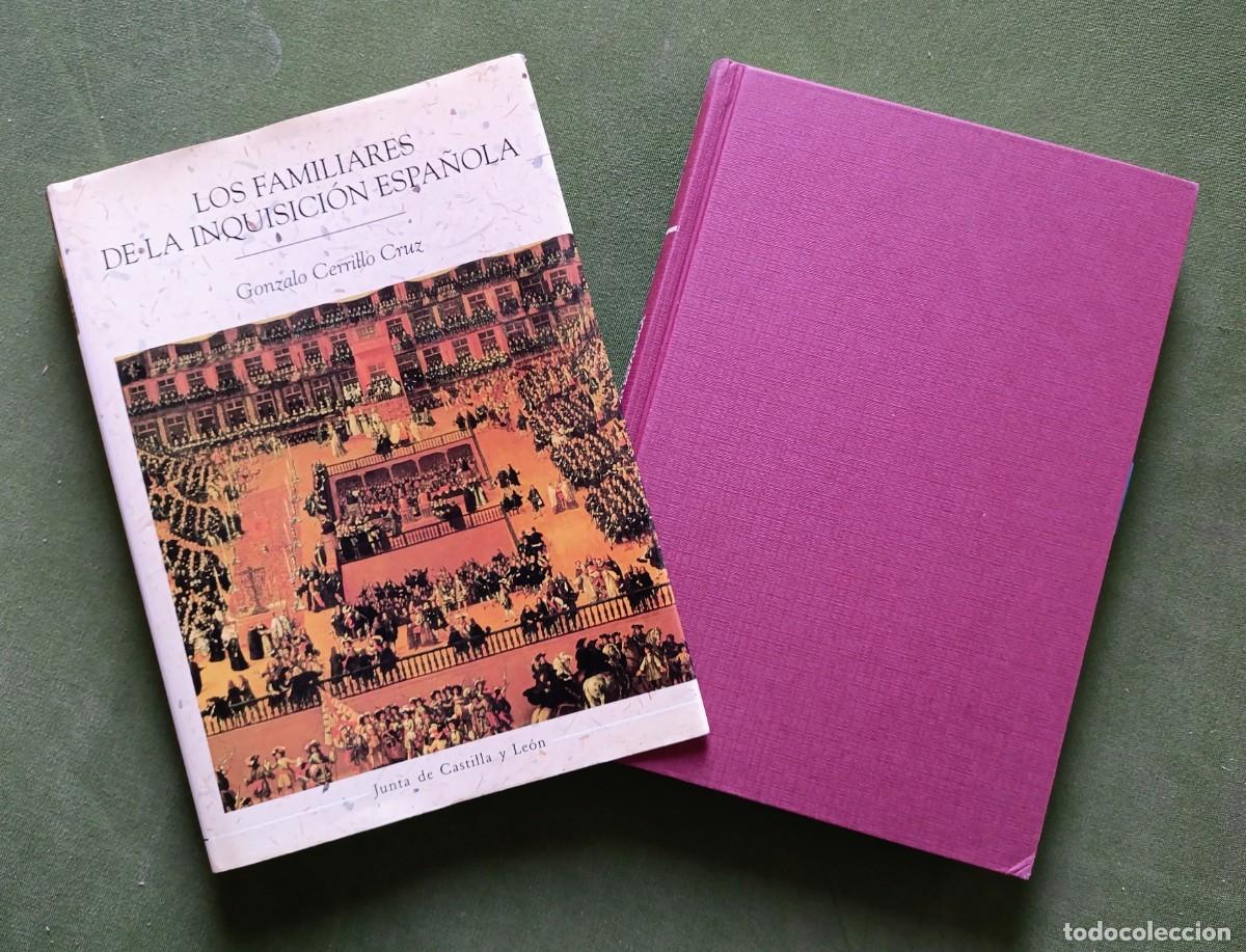 Libros de segunda mano: LOS FAMILIARES DE LA INQUISICI&Oacute;N ESPA&Ntilde;OLA - GONZALO CERRILLO CRUZ - 2000.