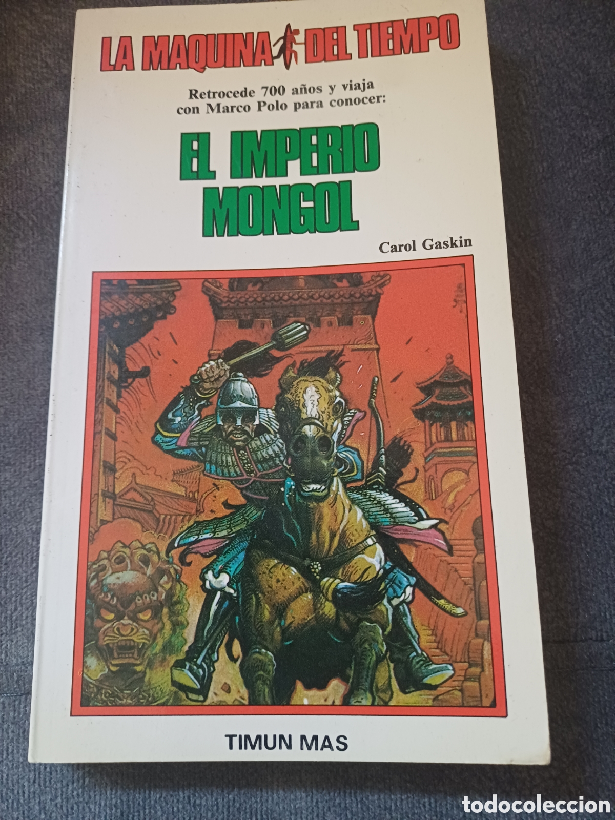 Libros de segunda mano: El imperio mongol. La m&aacute;quina del tiempo. Timun Mas.
