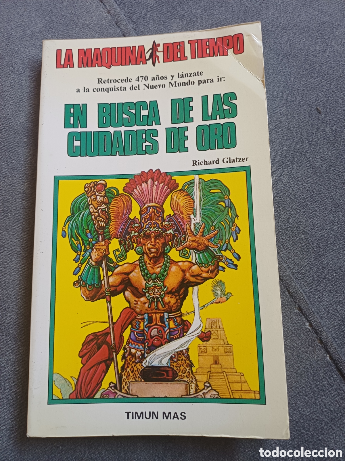 Libros de segunda mano: En busca de las ciudades de oro. La m&aacute;quina del tiempo. Timun Mas.