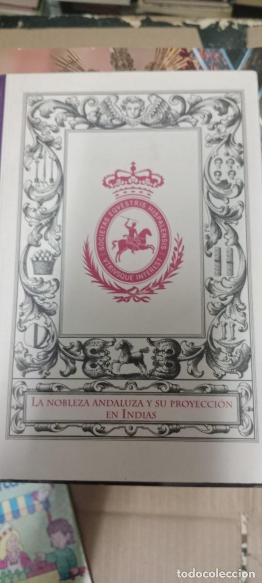 Libros de segunda mano: LA NOBLEZA ANDALUZA Y SU PROYECCION EN INDIAS - SERRERA, Ram&oacute;n Mar&iacute;a LIBRO GG-RM