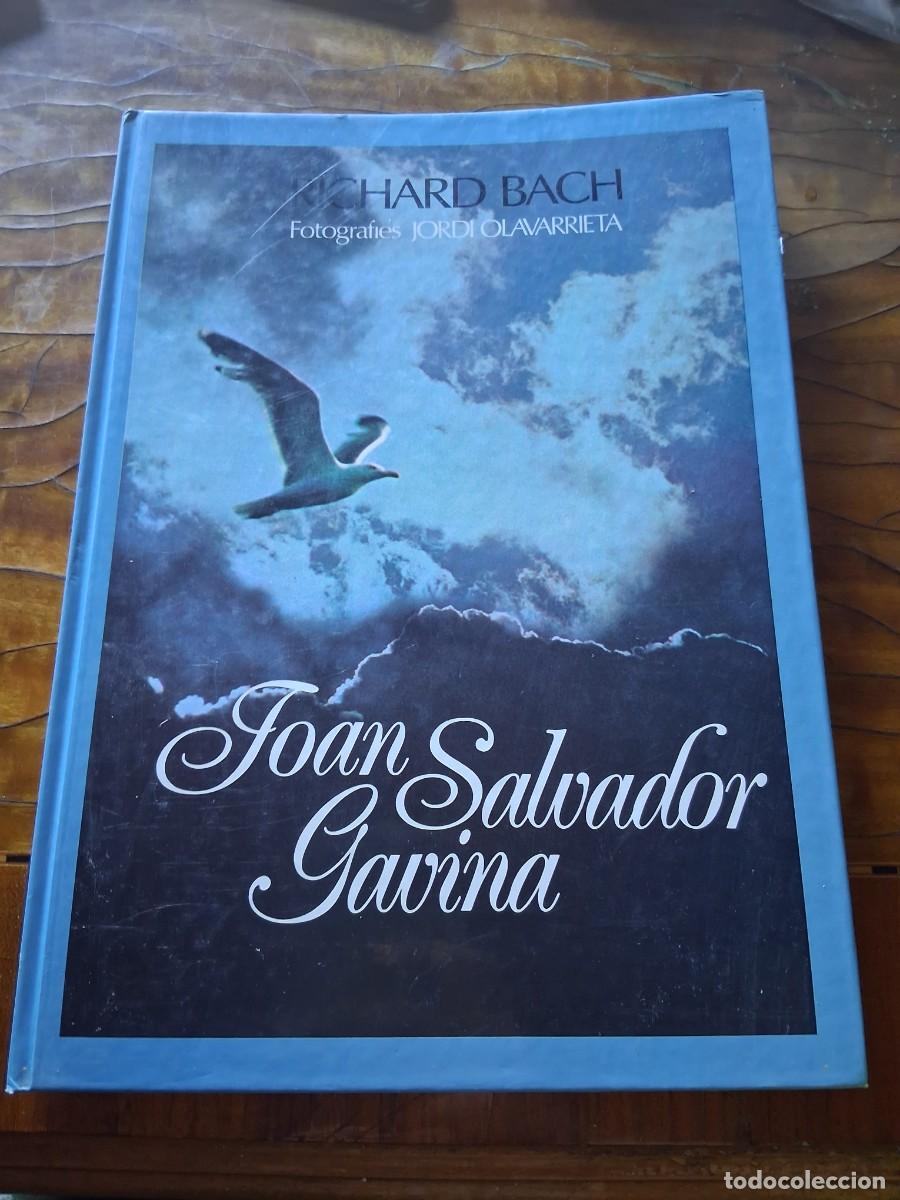 Libros de segunda mano: Libro JOAN SALVADOR GAVINA RICHARD BACH. FOTOGRAFIES JORDI OLAVARRIETA EDITORIAL LAIA S.A
