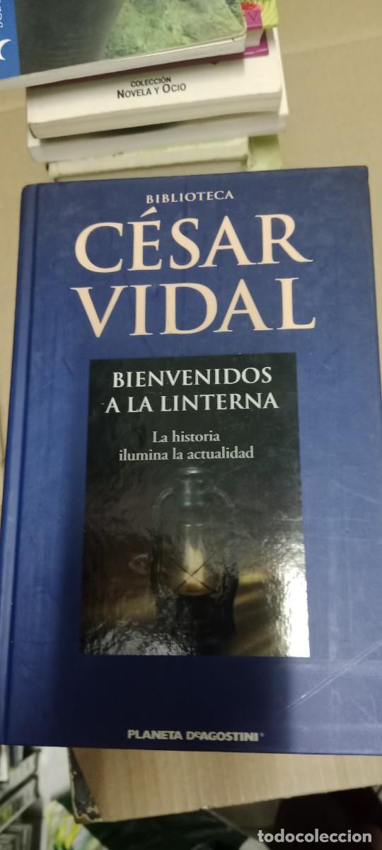 Libros de segunda mano: CESAR VIDAL BIENVENIDOS A LA LINTERNA LIBRO L-HC - Foto 1