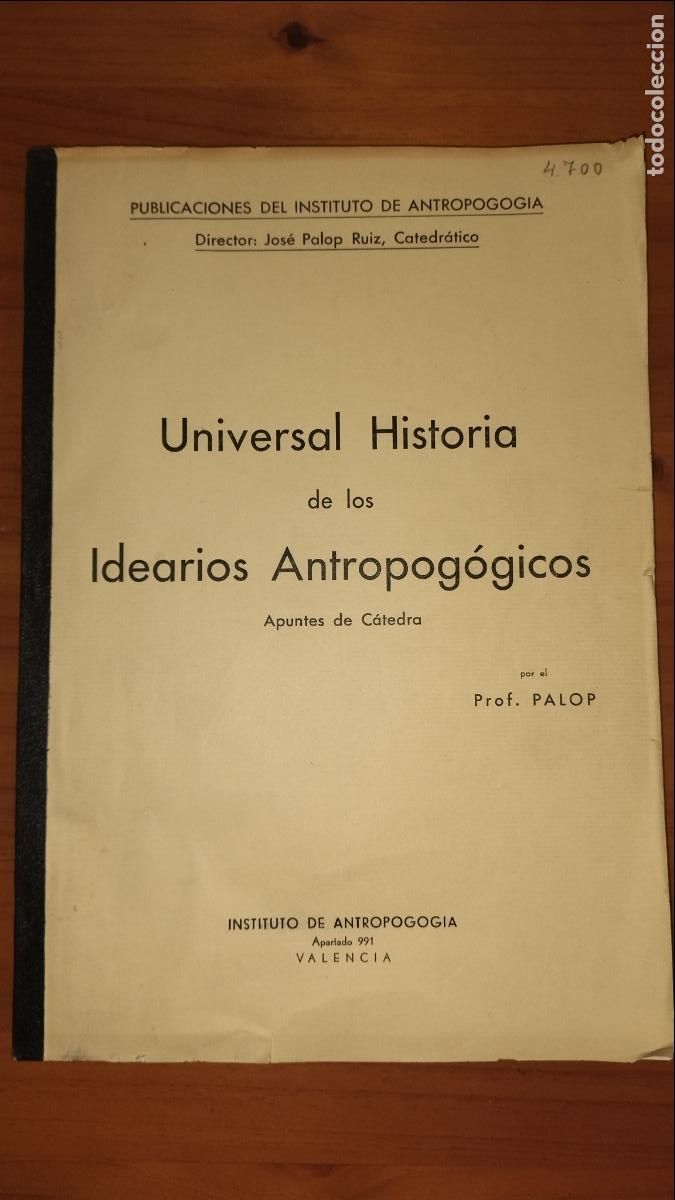 Libros de segunda mano: UNIVERSAL HISTORIA DE LOS IDEARIOS ANTROPOLOGICOS - VALENCIA A&Ntilde;O 1962 - PROF.PALOP - FIRMADO.