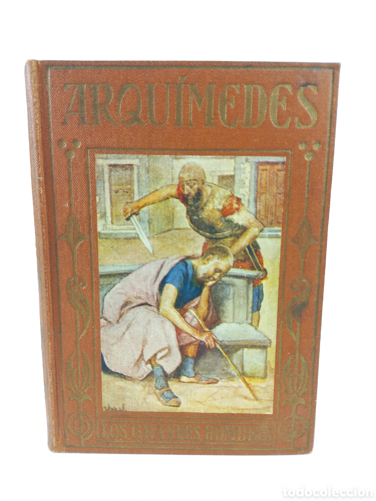 Libros de segunda mano: Arqu&iacute;medes. Vallv&eacute;. Myrbach. Araluce, los grandes hombres, 1942. Ilustrado.