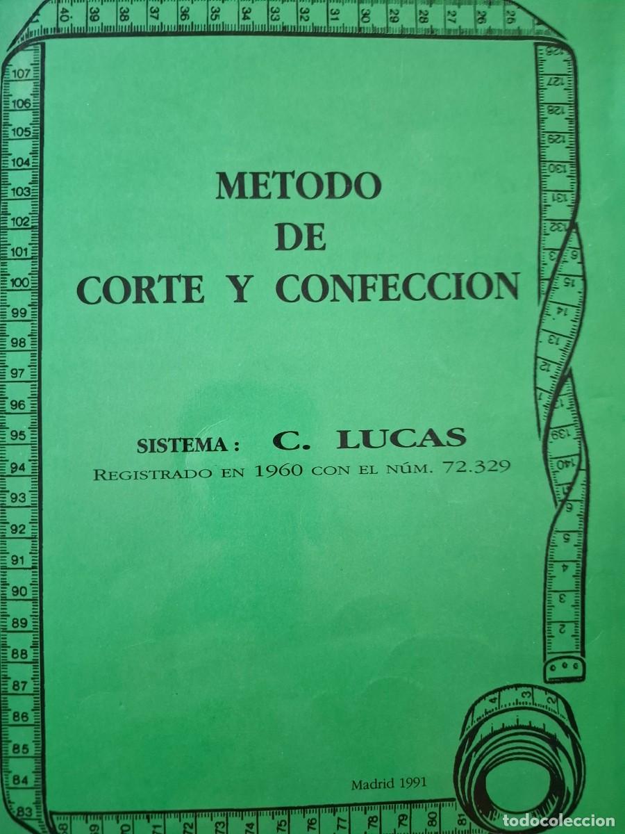 Libros de segunda mano: m&eacute;todo de corte y confecci&oacute;n sistema Concepci&oacute;n Lucas Garc&iacute;a Quijada