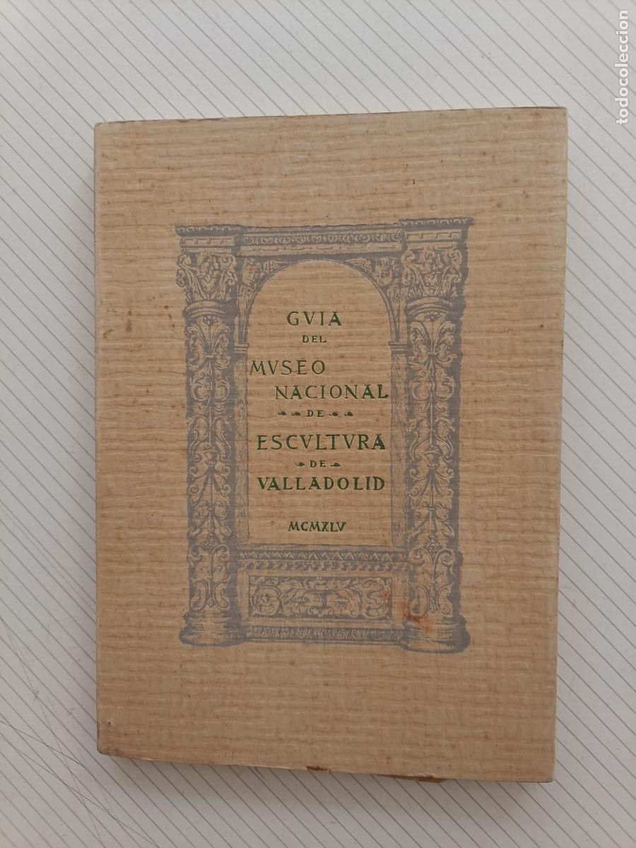 Libros de segunda mano: Gu&iacute;a del museo Nacional de escultura de Valladolid - Constantino Candeira 1945