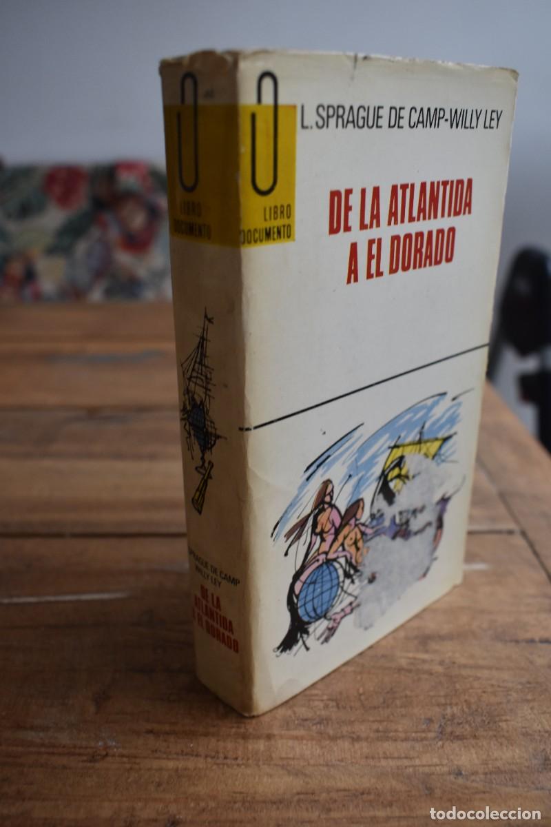 Libros de segunda mano: DE LA ATLANTIDA A EL DORADO. L. Sprague de Camp - Willy Ley. Libro Documento, 40. Plaza & Janes 1967