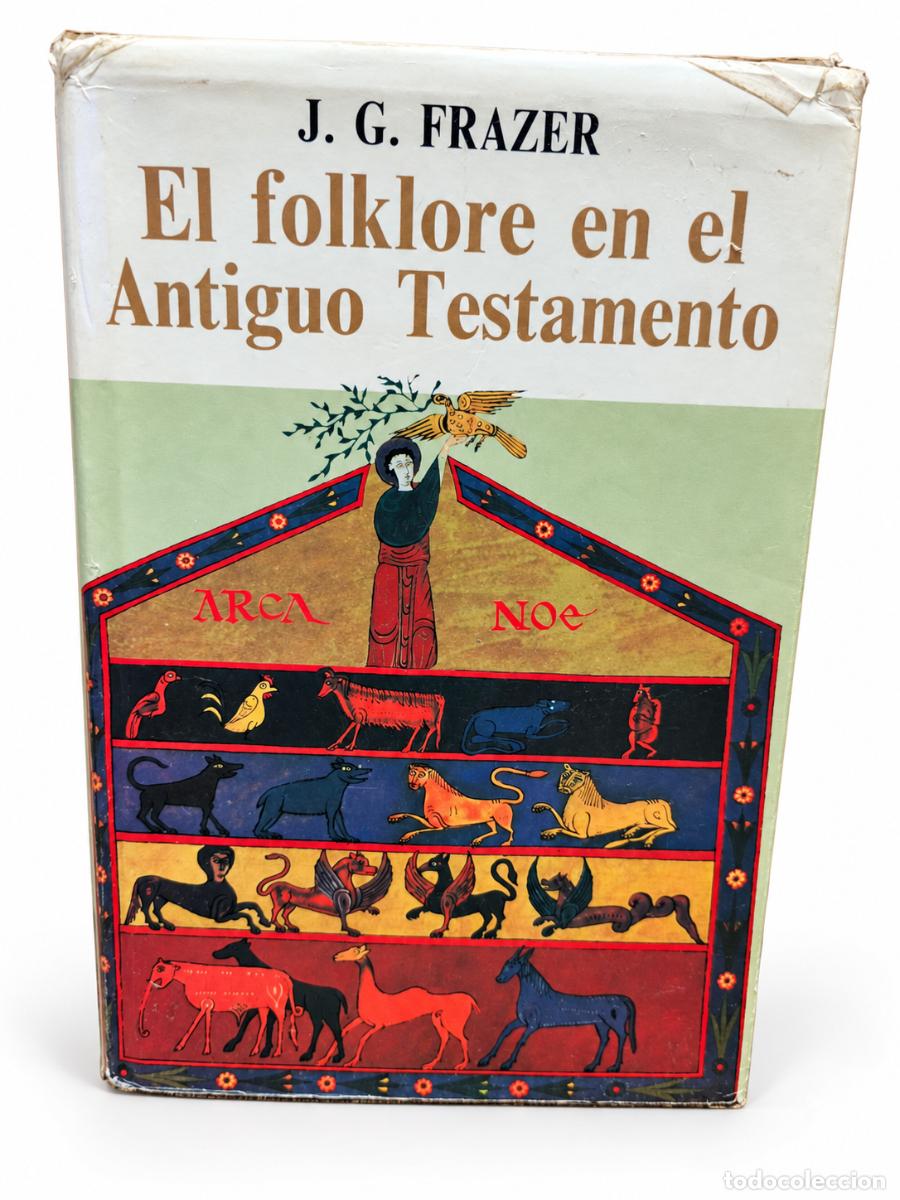 Libros de segunda mano: JAMES GEORGE FRAZER &ndash; EL FOLKLORE EN EL ANTIGUO TESTAMENTO &ndash; FONDO DE CULTURA ECON&Oacute;MICA &ndash; 1992