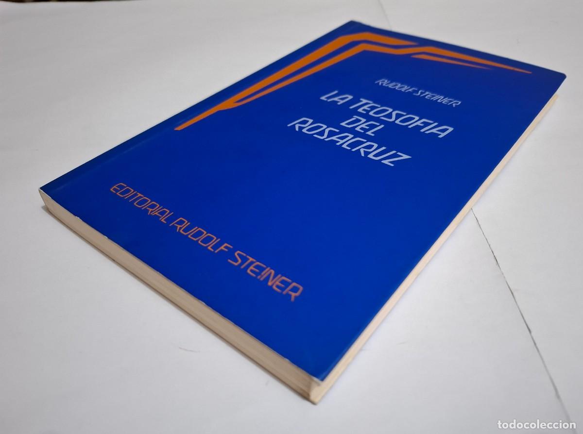 Libros de segunda mano: RUDOLF STEINER: LA TEOSOF&Iacute;A DEL ROSACRUZ - Foto 3