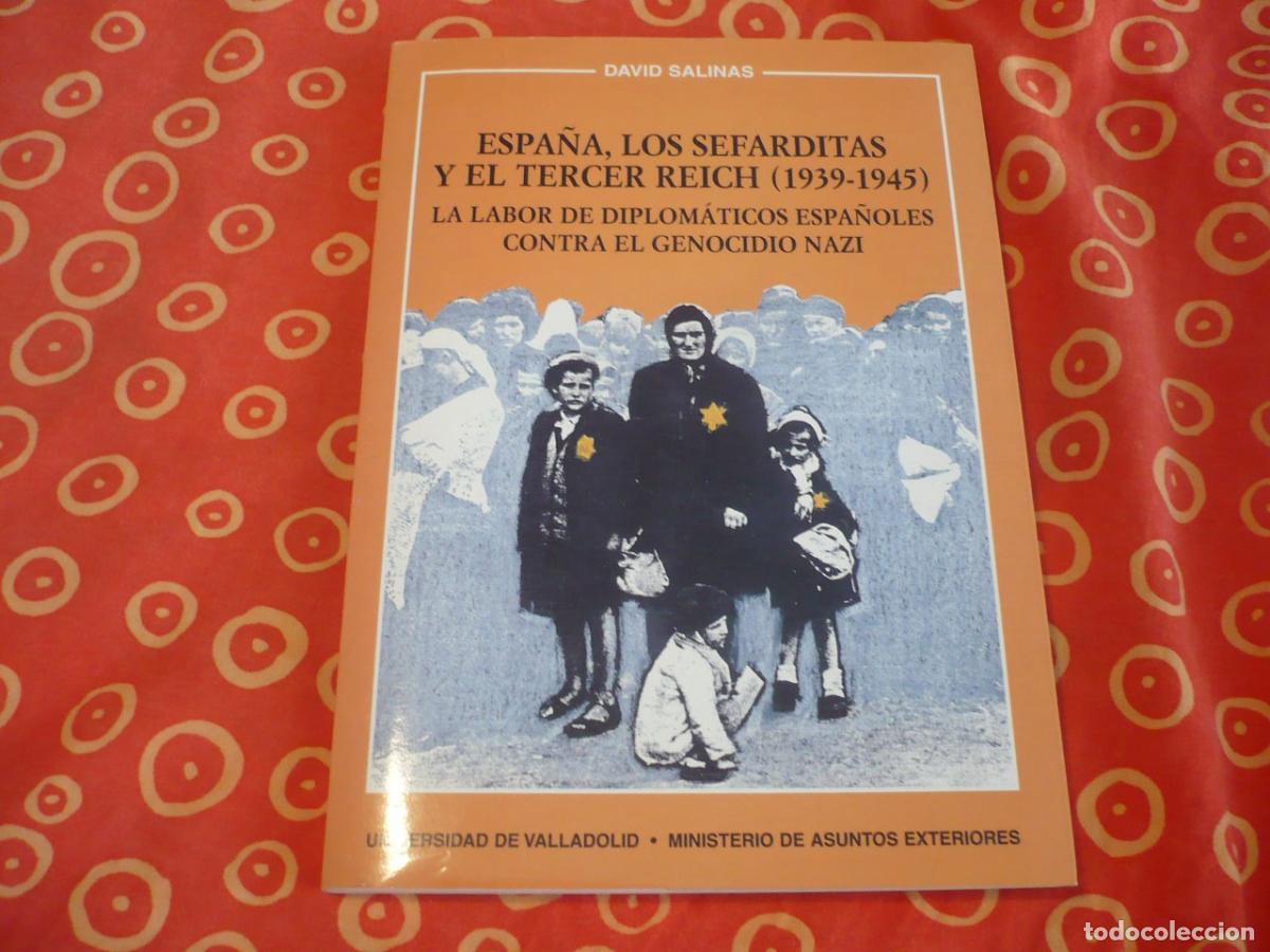 Libros de segunda mano: ESPA&Ntilde;A, LOS SEFARDITAS Y EL TERCER REICH 1939-1945 (SALINAS) DIPLOMATICOS CONTRA EL GENOCIDIO NAZI