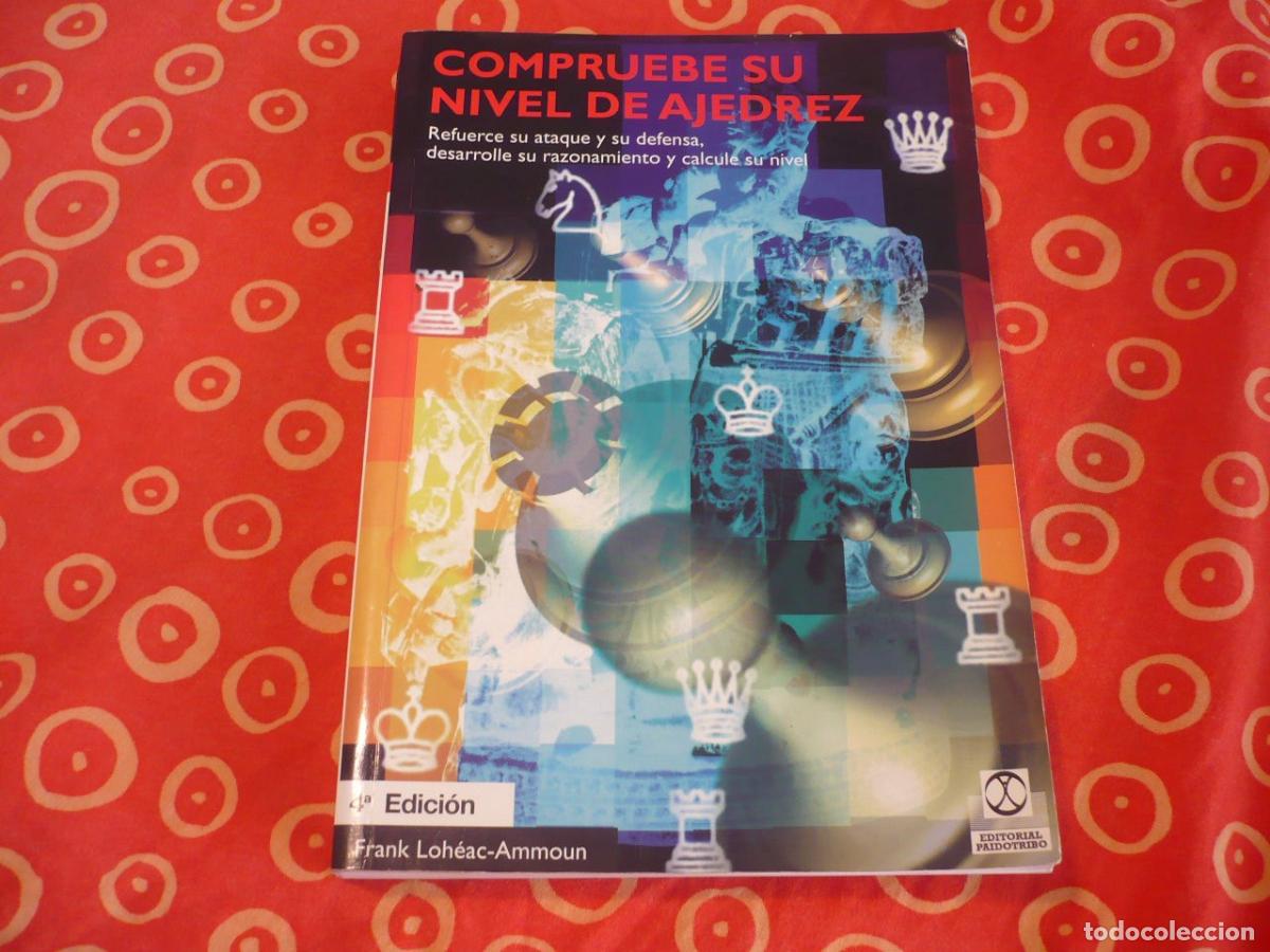 Libros de segunda mano: COMPRUEBE SU NIVEL DE AJEDREZ (LOHEAC-AMMOUN) PAIDOTRIBO ATAQUE DEFENSA EJERCICIOS TEST RAZONAMIENTO