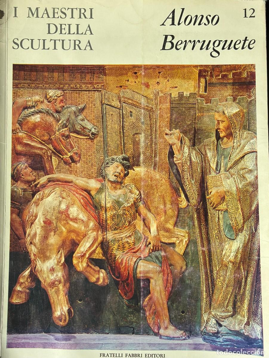 Libros de segunda mano: I maestri della scultura: Alonso Berruguete