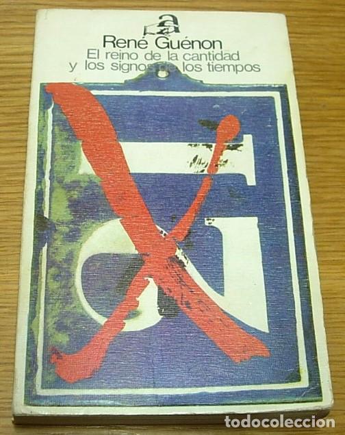 Libros de segunda mano: Libro EL REINO DE LA CANTIDAD Y LOS SIGNOS DE LOS TIEMPOS de Ren&eacute; Gu&eacute;non Editorial Ayuso 1976