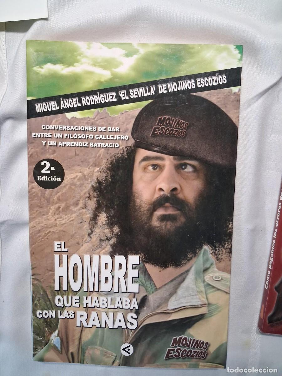 Libros de segunda mano: El hombre que hablaba con las ranas - Miguel &Aacute;ngel Rodr&iacute;guez &rdquo;&rdquo;El Sevilla&rdquo;&rdquo; MOJINOS ESCOZIOS