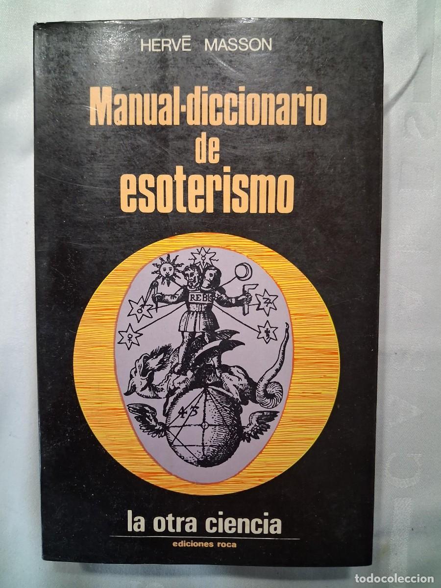 Libros de segunda mano: MANUAL-DICCIONARIO DE ESOTERISMO. Masson, Herv&eacute;