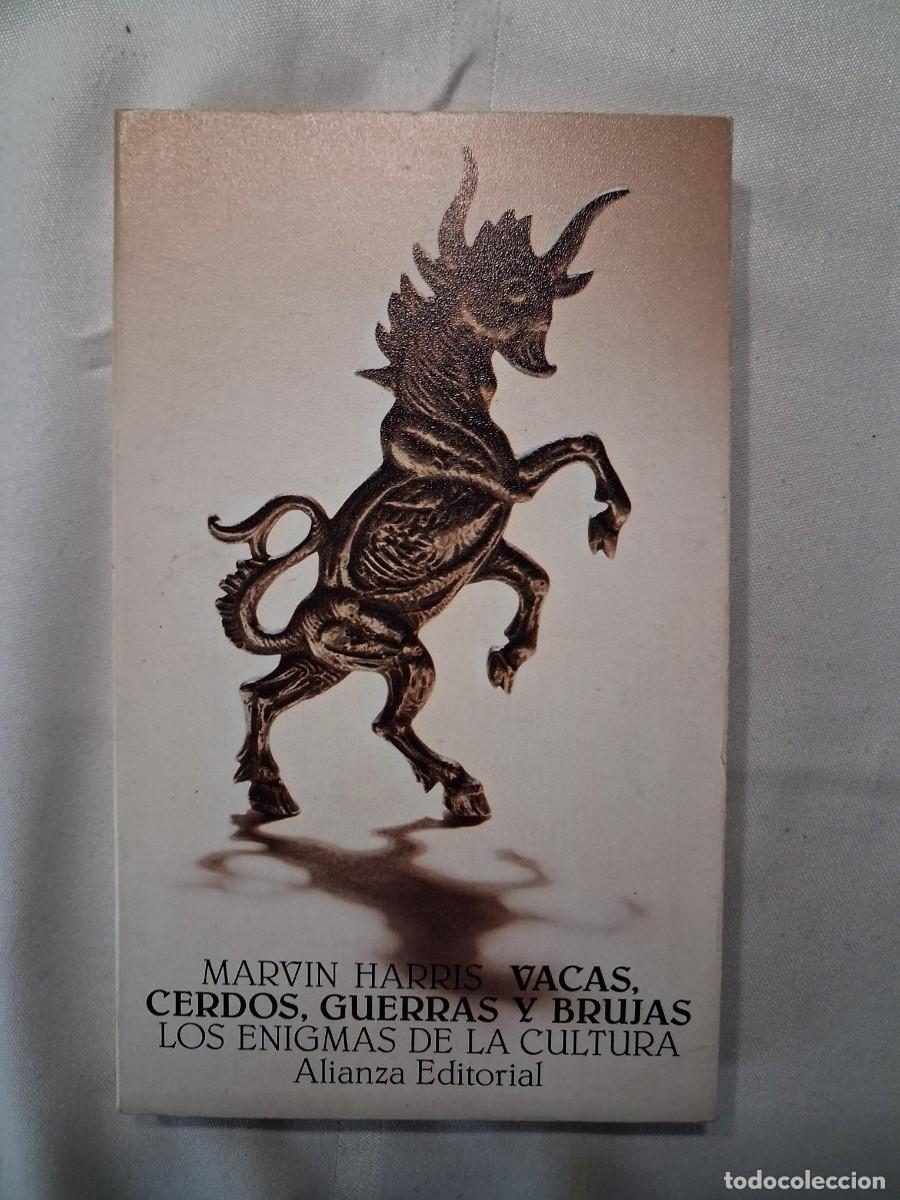 Libros de segunda mano: Marvin Harris, VACAS,CERDOS, GUERRAS Y BRUJAS, Los enigmas de la cultura, Alianza