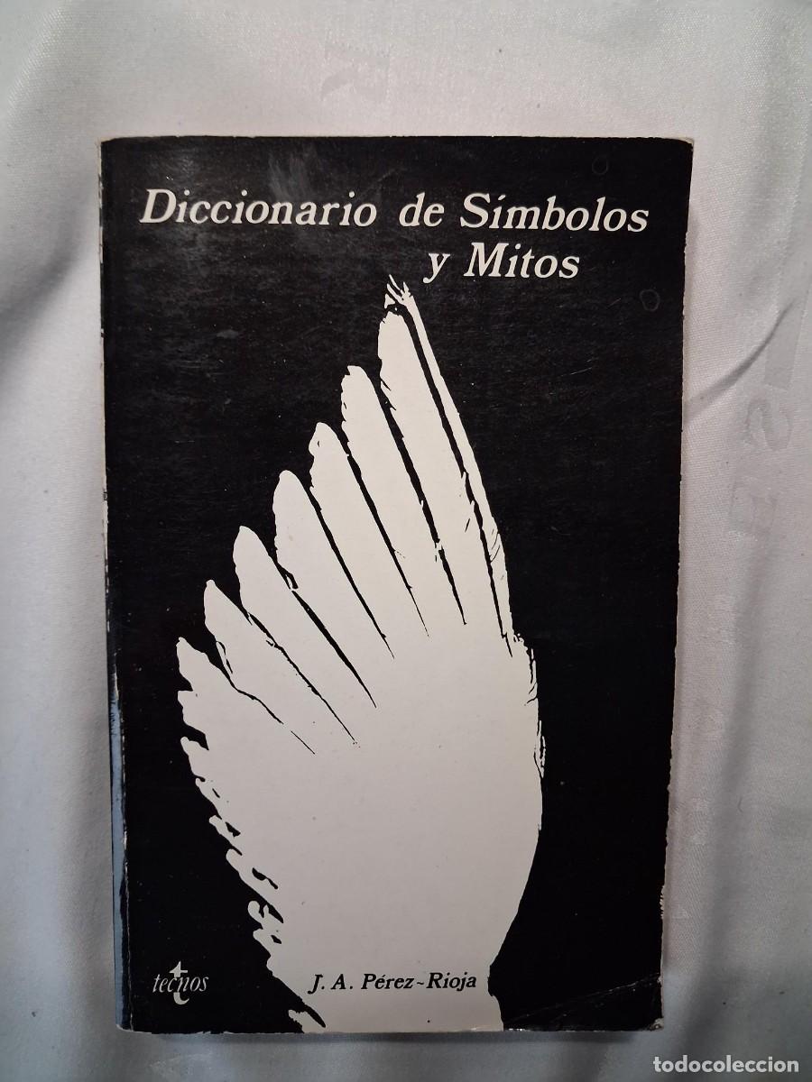 Libros de segunda mano: Juan Antonio P&eacute;rez Rioja, Diccionario de s&iacute;mbolos y mitos
