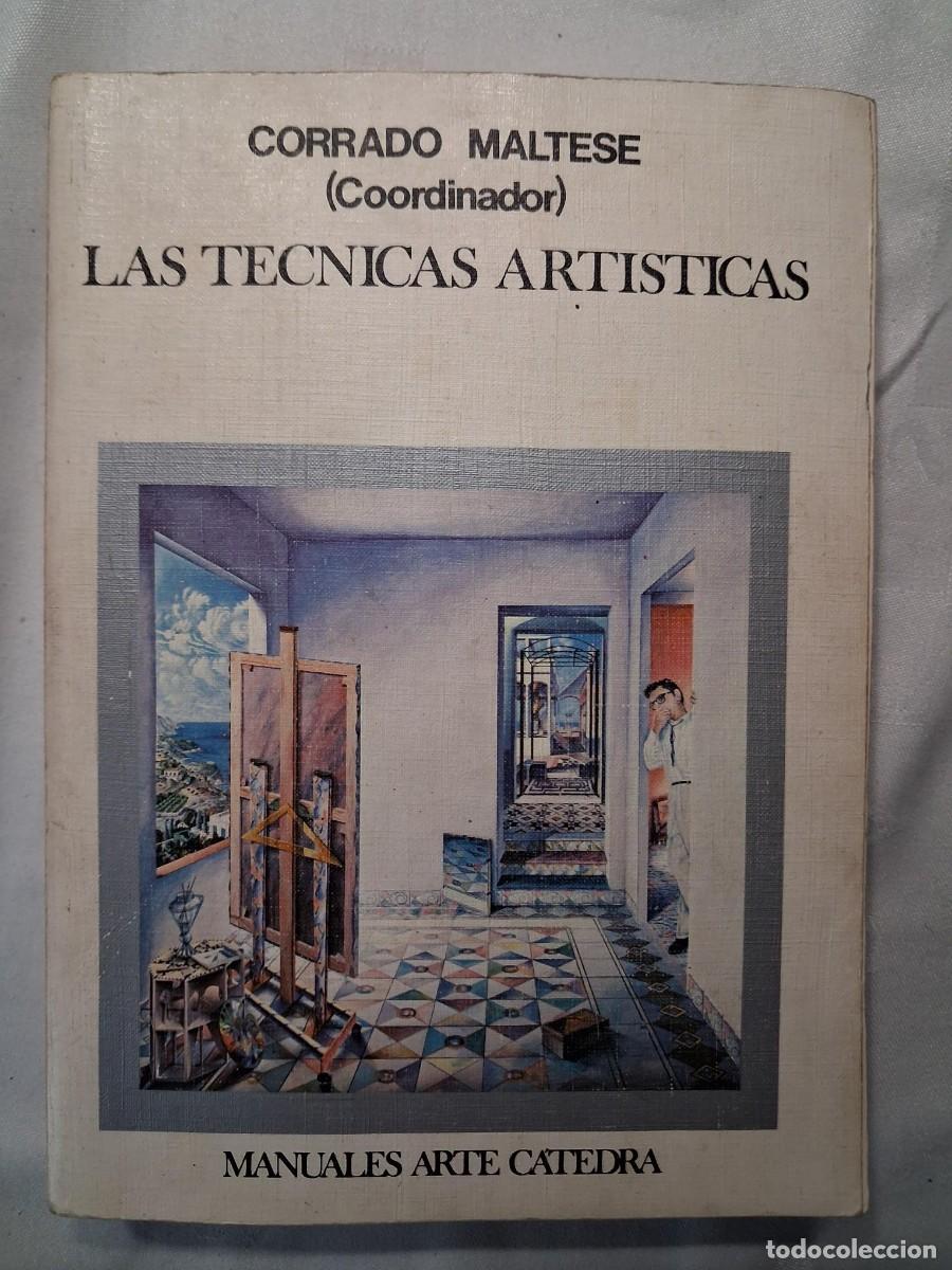 Libros de segunda mano: Las t&eacute;cnicas art&iacute;sticas. - Corrado Maltese (coordinador). - Foto 1