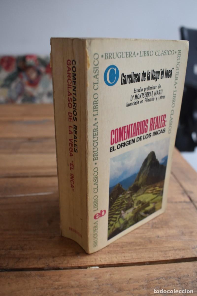 Libros de segunda mano: COMENTARIOS REALES: EL ORIGEN DE LOS INCAS. Garcilaso de la Vega El Inca. Bruguera 1968