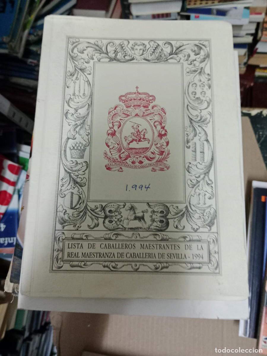 Libros de segunda mano: LISTA CABALLEROS MAESTRANTES DE LA REAL MAESTRANZA DE CABALLERIA DE SEVILLA de 1926 a 1 LIBRO TOP-03