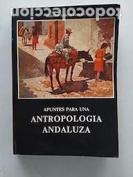 Libros de segunda mano: Agust&iacute;n Garc&iacute;a Chicon Apuntes para una antropolog&iacute;a andaluza