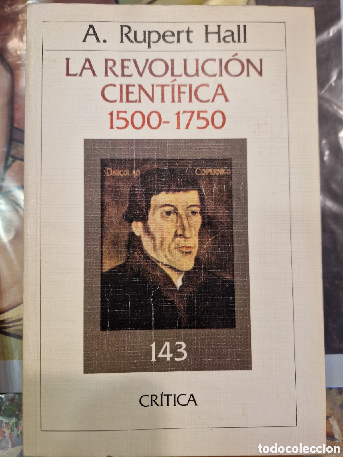 Second hand books: HALL, A. Rupert La revoluci&oacute;n cient&iacute;fica: 1500-1750