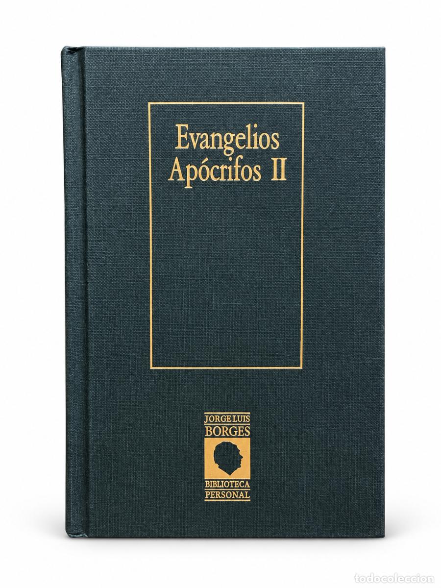 Libros de segunda mano: EVANGELIOS AP&Oacute;CRIFOS II &ndash; BIBLIOTECA PERSONAL JORGE LUIS BORGES - Foto 1