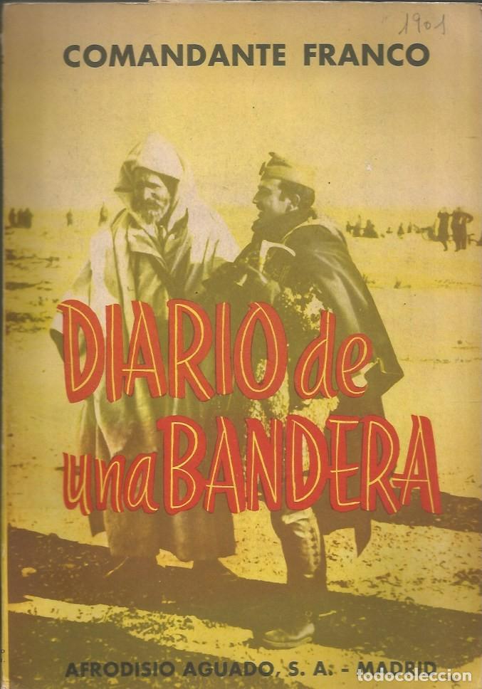Libros de segunda mano: DIARIO DE UNA BANDERA - COMANDANTE FRANCO