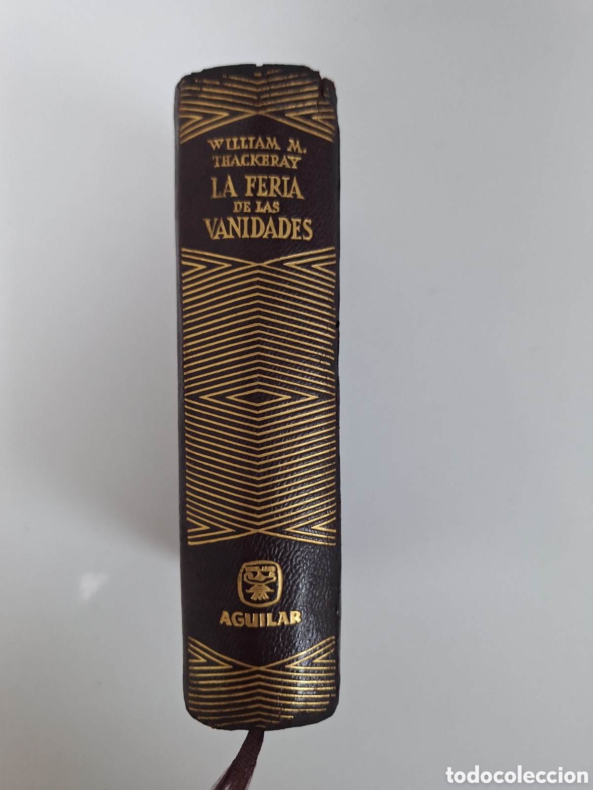 Libros de segunda mano: W. M. THACKERAY, La feria de las vanidades, Aguilar Joya