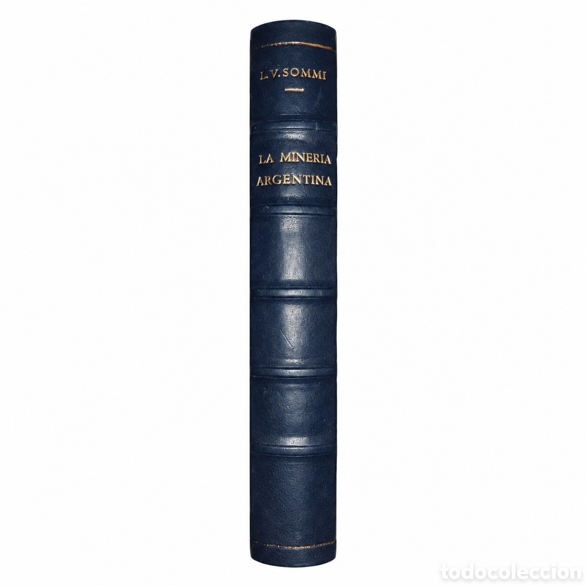 Libros de segunda mano: Luis V. Sommi &ndash; La miner&iacute;a argentina y la independencia econ&oacute;mica &ndash; Raigal &ndash; LML