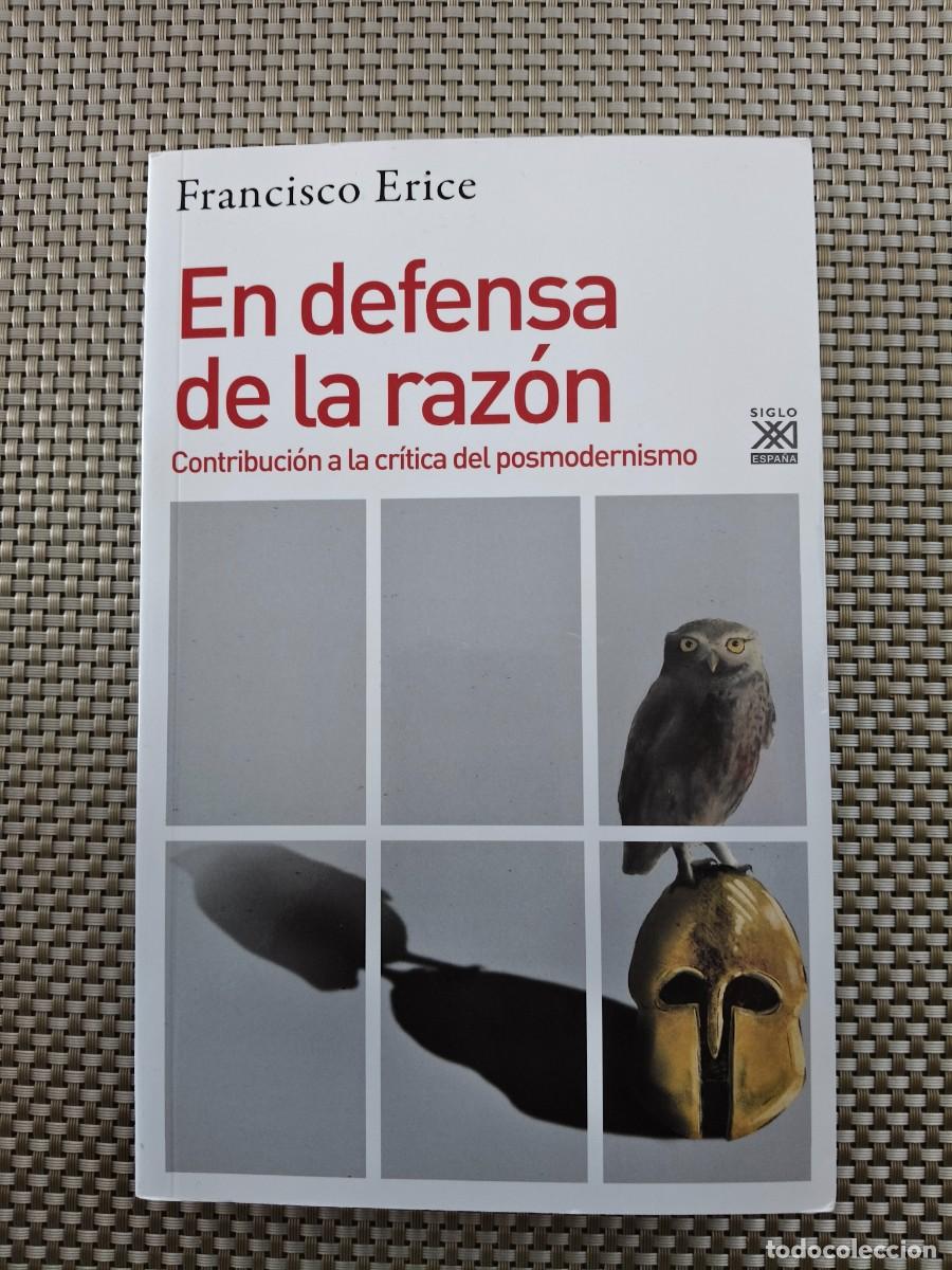 Libros de segunda mano: FRANCISCO ERICE &ndash; EN DEFENSA DE LA RAZ&Oacute;N &ndash; SIGLO XXI