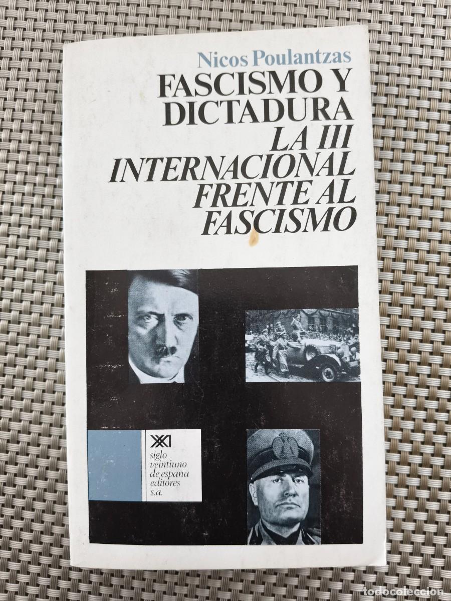 Libros de segunda mano: NICOS POULANTZAS &ndash; FASCISMO Y DICTADURA &ndash; SIGLO XXI &ndash; MARXISMO