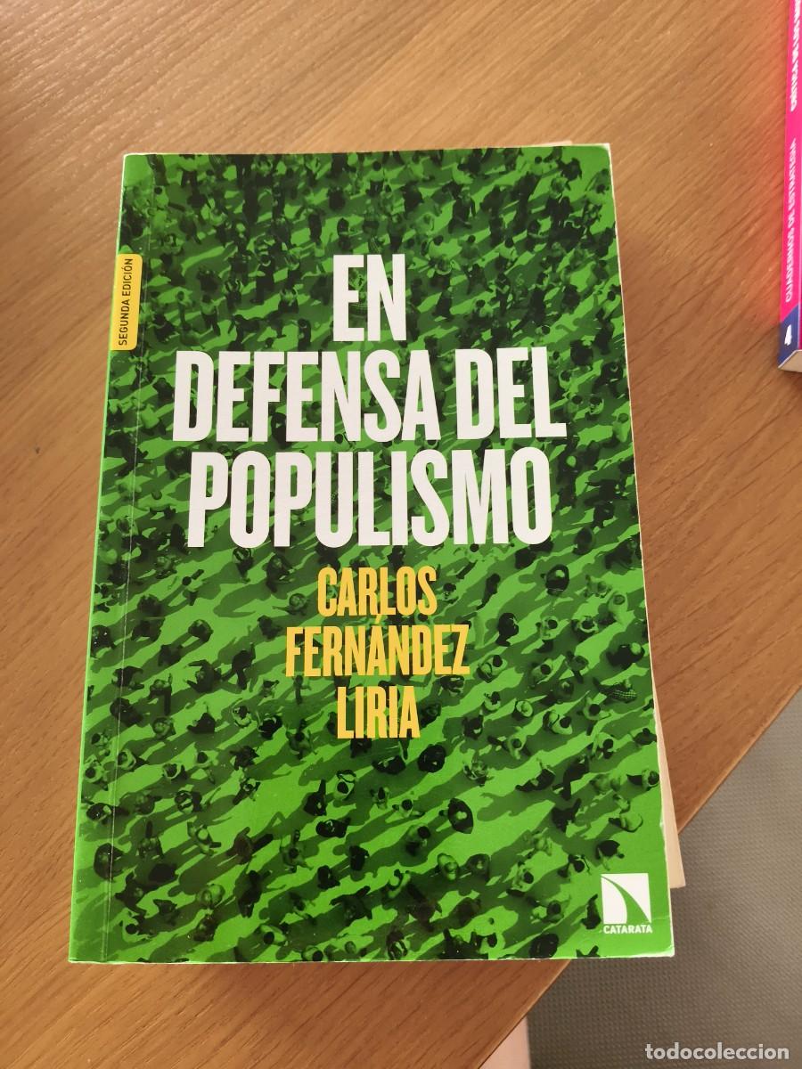 Libros de segunda mano: CARLOS FERN&Aacute;NDEZ LIRIA &ndash; EN DEFENSA DEL POPULISMO &ndash; CATARATA