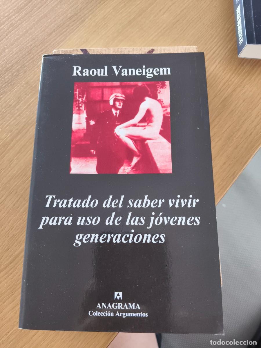Libros de segunda mano: RAOUL VANEIGEM &ndash; TRATADO DEL SABER VIVIR &ndash; ANAGRAMA &ndash; SITUACIONISMO