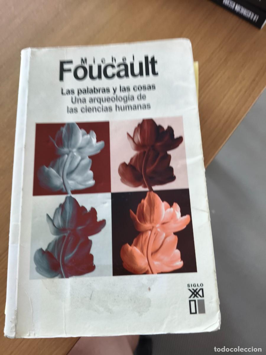 Libros de segunda mano: MICHEL FOUCAULT &ndash; LAS PALABRAS Y LAS COSAS &ndash; SIGLO XXI &ndash; FILOSOF&Iacute;A