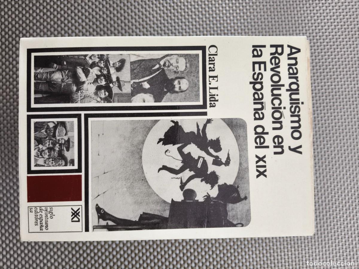 Libros de segunda mano: CLARA E. LIDA &ndash; ANARQUISMO Y REVOLUCI&Oacute;N EN LA ESPA&Ntilde;A DEL XIX &ndash; SIGLO XXI &ndash; 1972