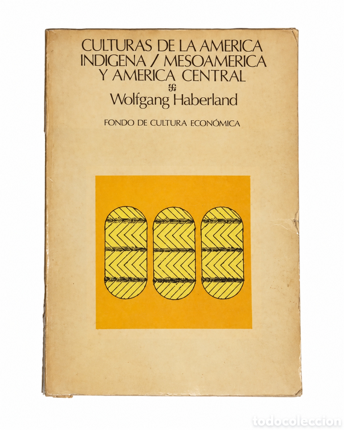 Libros de segunda mano: Wolfgang Haberland &ndash; Culturas de la Am&eacute;rica ind&iacute;gena. Mesoam&eacute;rica y Am&eacute;rica Central &ndash; LML