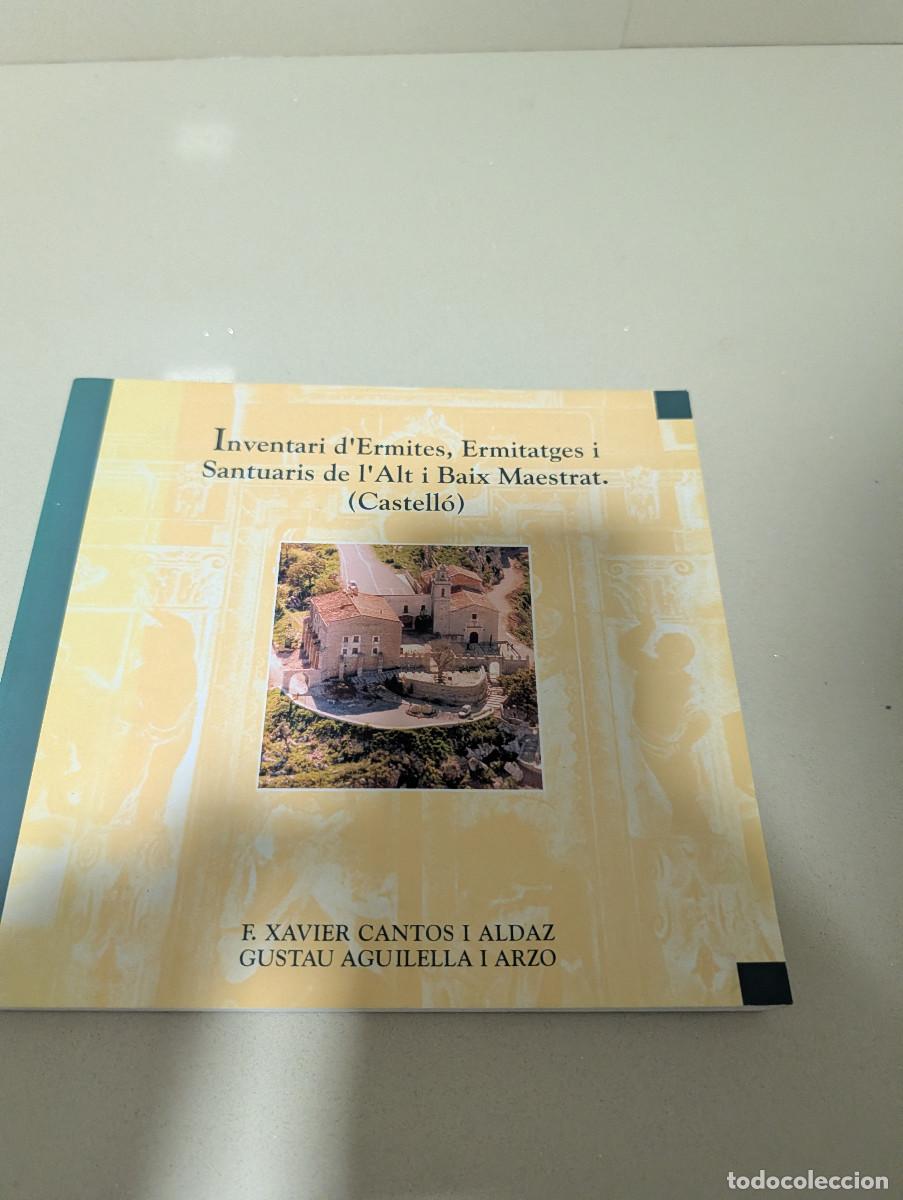 Libros de segunda mano: INVENTARI ERMITES ERMITATGES I SANTUARIS ALT I BAIX MAESTRAT XAVIER CANTOS AGUILELLA CASTELLON