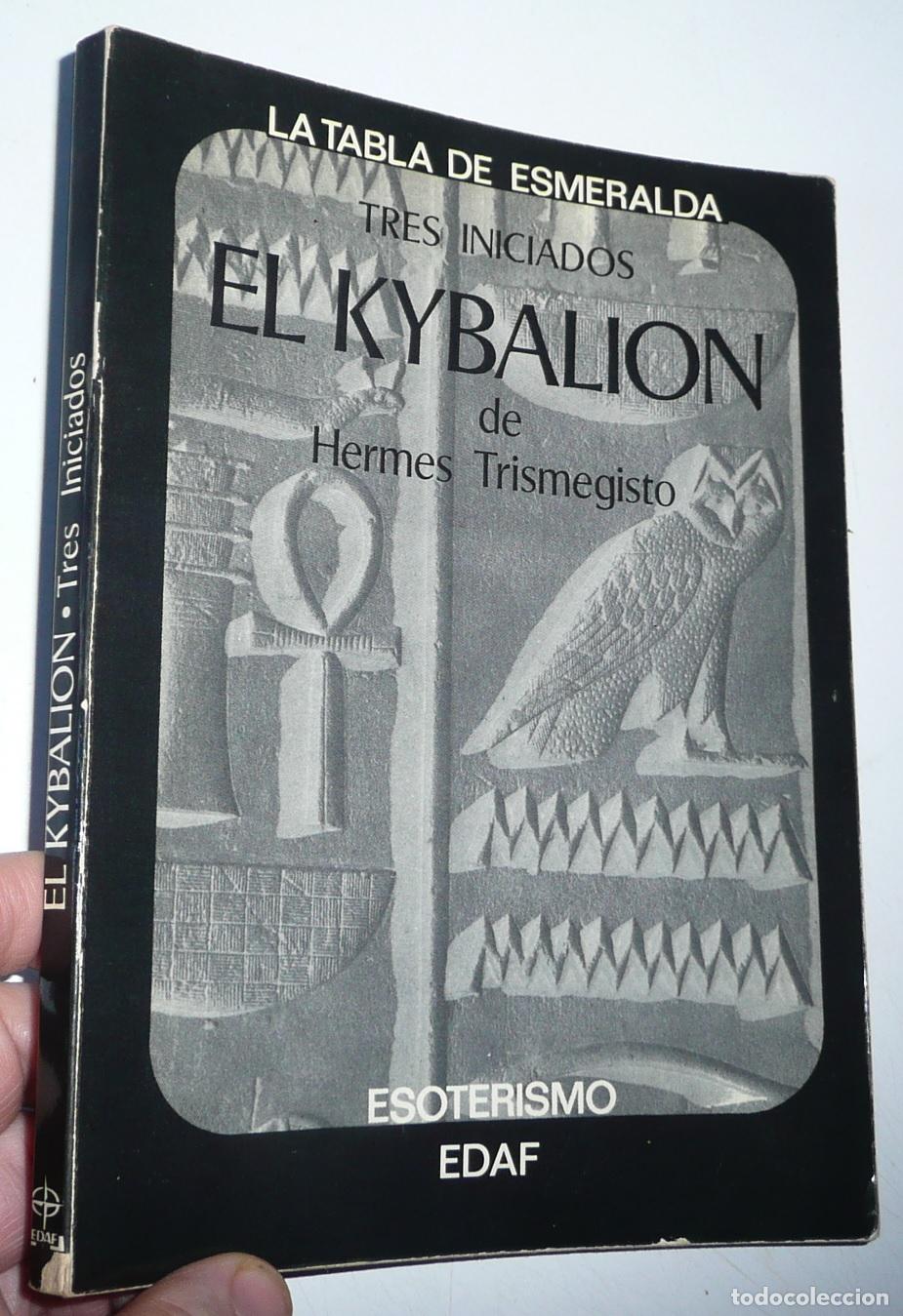Livres d'occasion: El Kybalion de Hermes Trismegisto - Tres iniciados (La Tabla Esmeralda, EDAF, 1978)