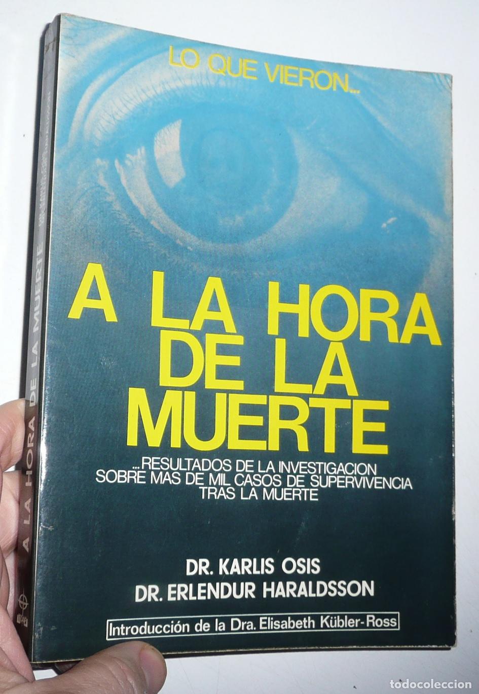 Livres d'occasion: Lo que vieron a la hora de la muerte - Karlis Osis, Erlendur Haraldsson (Nuevos Temas, EDAF, 1979)