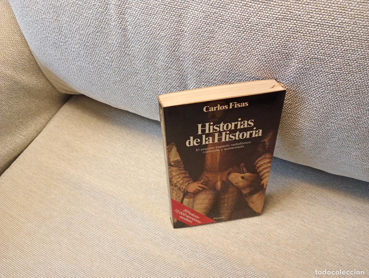 Libros de segunda mano: HISTORIAS DE LA HISTORIA CARLOS FISAS