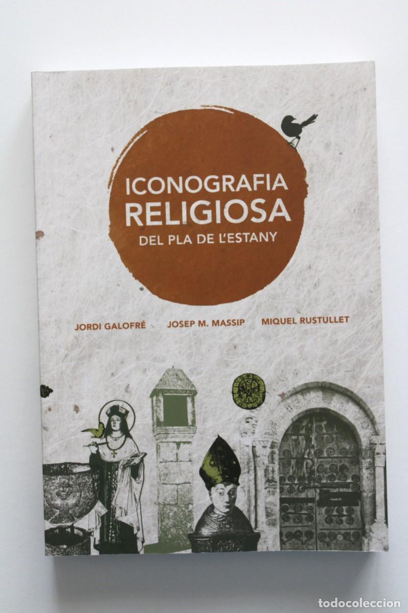 Second hand books: J. Galofr&eacute;, J.M. Massip i M. Rustullet - Iconografia religiosa del Pla de l'Estany