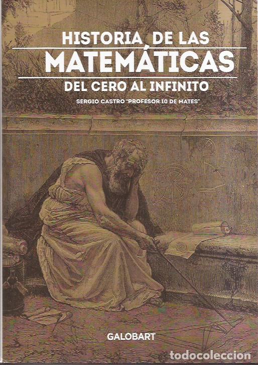Libros de segunda mano: LIBRO HISTORIA DE LAS MATEM&Aacute;TICAS DEL CERO AL INFINITO SERGIO CASTRO EDIT. PALOBART
