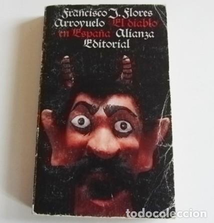 Livres d'occasion: EL DIABLO EN ESPA&Ntilde;A LIBRO FRANCISCO J FLORES SAT&Aacute;N LUCIFER SATANISMO SABBAT POSESI&Oacute;N DUENDES TESOROS