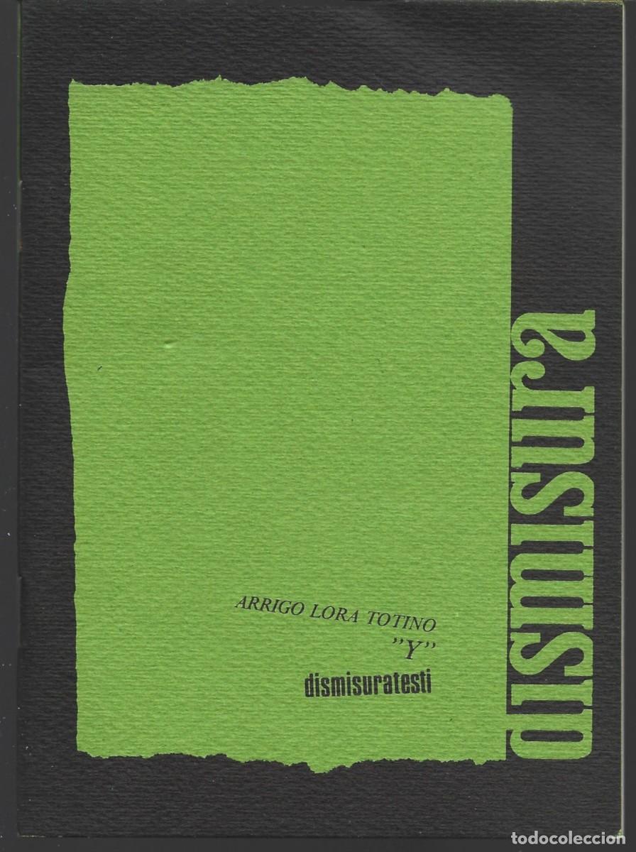 Libros de segunda mano: Arrigo LORA-TOTINO : &ldquo;Y&rdquo;. (Prefazione di Gio Ferri. Dismisuratesti # 9. Frosinone, 1983)