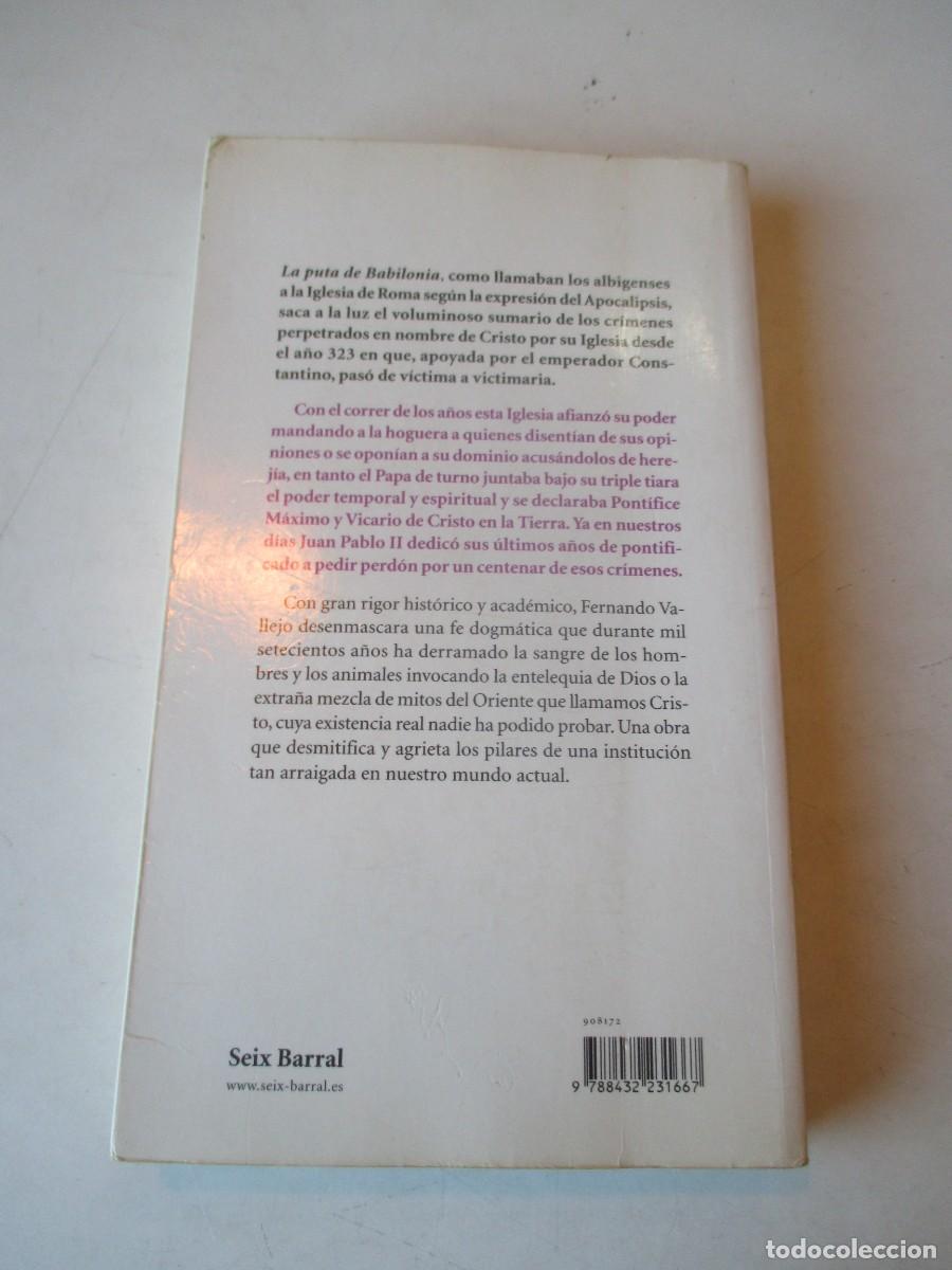 Libros de segunda mano: FERNANDO VALLEJO La puta de Babilonia W42492 - Foto 2