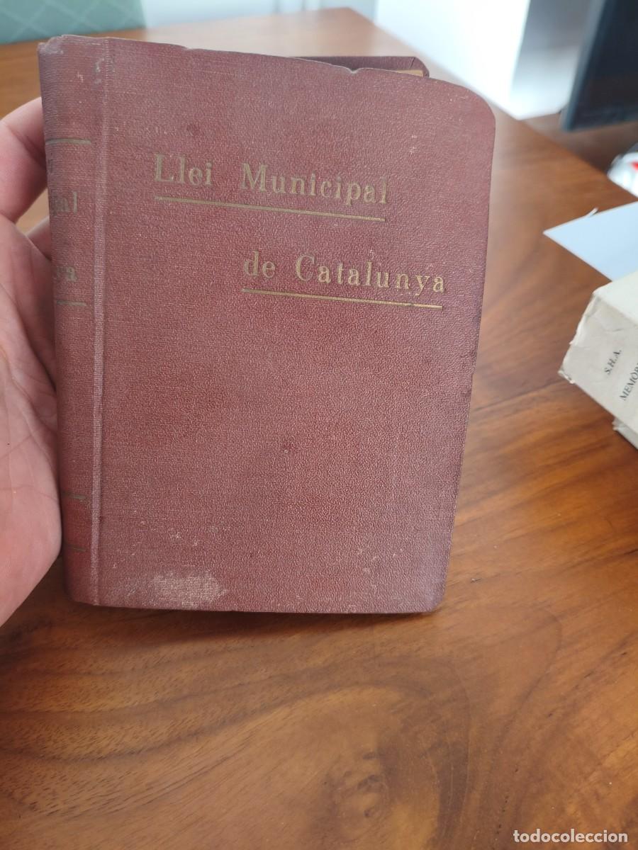 Libros de segunda mano: La llei municipal de Catalunya 1933-1934 Llu&iacute;s Marqu&egrave;s i Carb&oacute;, Josep M&ordf; Escofet i Mil&agrave;
