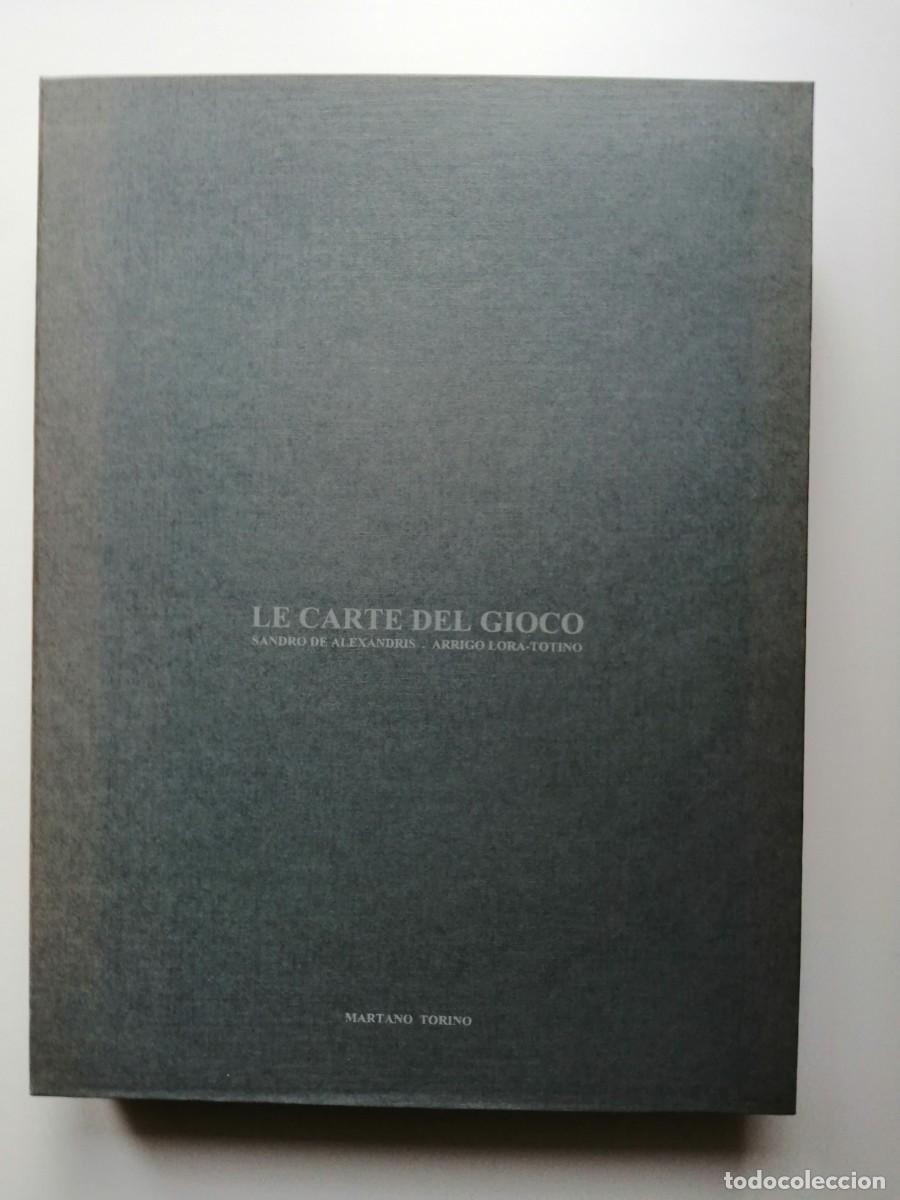 Libros de segunda mano: Sandro DE ALEXANDRIS / Arrigo LORA-TOTINO : Le Carte del Gioco. (Galer&iacute;a Martano, Torino, 2001)