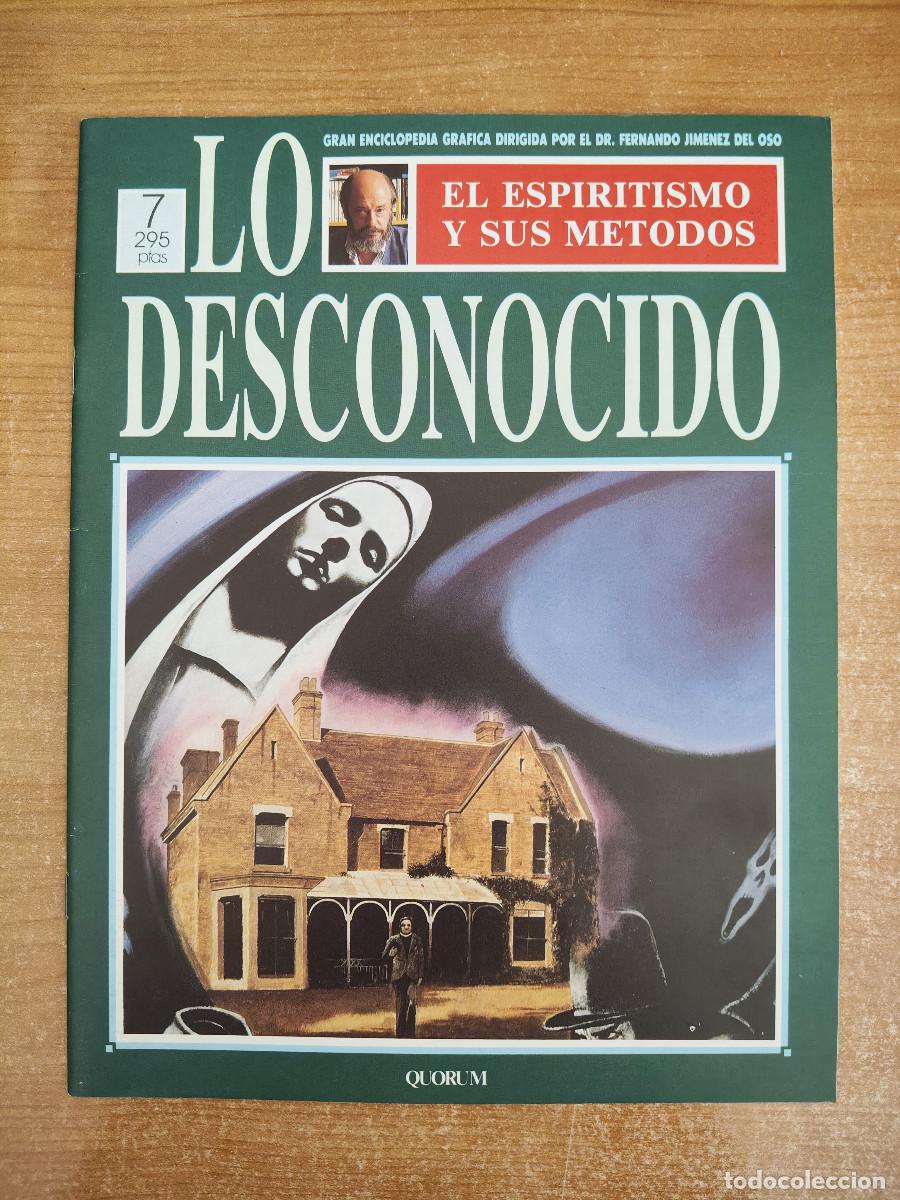 Libros de segunda mano: Lo Desconocido 7 - El espiritismo y sus m&eacute;todos - Fernando Jim&eacute;nez del Oso