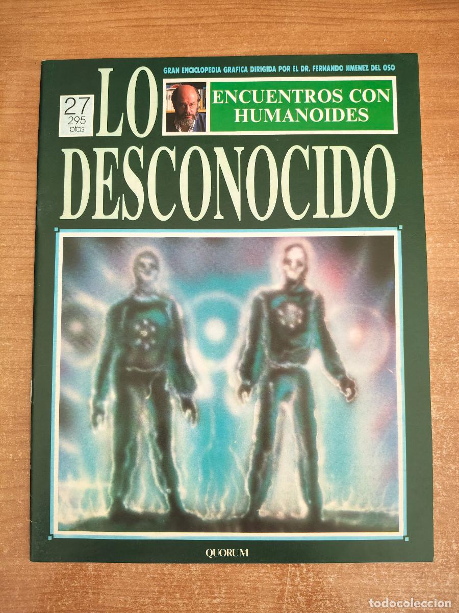 Libros de segunda mano: Lo Desconocido 27 - Encuentros con humanoides - Fernando Jim&eacute;nez del Oso